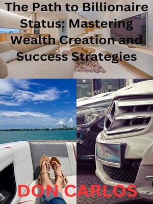 cover image of The Path to Billionaire Status